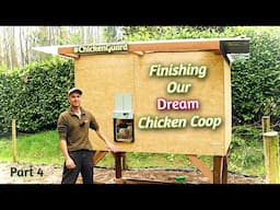 FINISHING Our DREAM Chicken Coop With FORAGED MATERIALS & Installing Automatic Door - Part 4