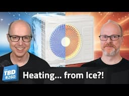 260: Icy Heat - Talking Ice Source Heat Pumps