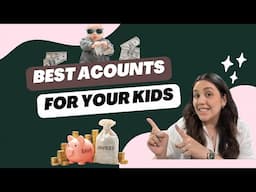 Investing for your kids' future | Best Custodial Accounts for 2024-2025