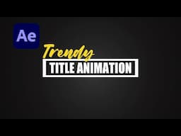 Trendy Title Animation in After Effects – No Plug-ins Needed!