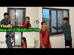 FINALLY New घर में खिड़की लग गया || #vijayriavlogs