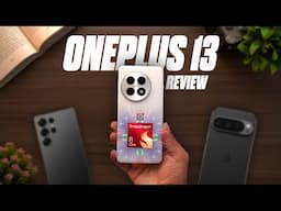 OnePlus 13- 3 Months later! Powerful, Practical, or Problematic?