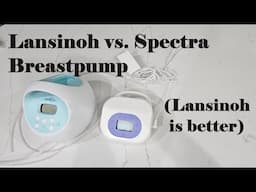 The Lansinoh Smartpump is Better than the Spectra S1 Breastpump