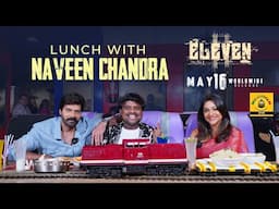 Lunch With Naveen Chandra & Abhirami | TastyTeja | Funny Food Vlog | Eleven Movie | Infinitum