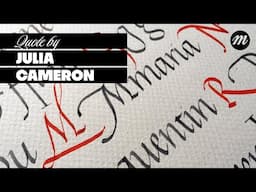 Writing Italic Calligraphy | Quote by Julia Cameron