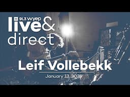 Live & Direct Session with Leif Vollebekk