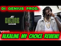 Alkaline - My Choice - OFFICIAL SONG REVIEW MAY 2025