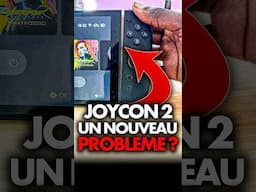 Switch 2 : Y’a t-il un NOUVEAU PROBLÈME avec les JOYCON ? ⚠️ Explication