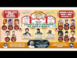 🔴 Live | Jashn Eid-e-Ghadeer | Wilayat Imam Ali | Najaf-e-Hind Jogipura 2025