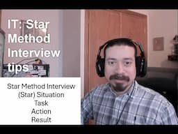 IT: Star Method Interview tips