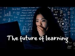 AI Will Change How You Learn - Here's Why