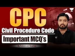 Code Of Civil Procedure Important MCQ's Part III Section 36-54 | Ashutosh Sharma