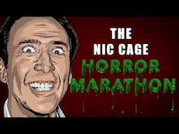 The Nic Cage Horror Marathon