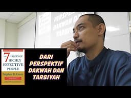 7 Habits of Highly Effective People - Habit 1 - Be Proactive  (Daurah HLP)
