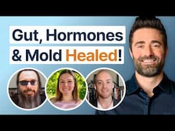 Real Patients Reveal How They Healed Gut, Hormone & Mold Issues