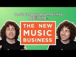 Don't Cut Your Drummer Into Publishing...