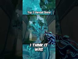Top 3 Vandal Skins Valorant