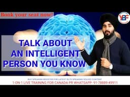 Talk About An Intelligent aperson You Know Cue Card 2025 | New Cue Card Intelligent Person