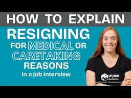 How to Discuss Resigning Due to Health or Family Reasons | Interview Tips
