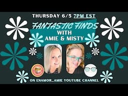 7PM EST! Fantastic Finds Weekly Live Sale- WITH MISTY THIS WEEK!