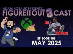 FigureItOutcast - May 2025! - Adam Koralik