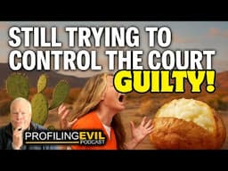 Lori Daybell Found Guilty! Cactus‑Bed to Baked‑Potato Comfort | Profiling Evil