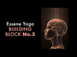 Essene Yoga - Building Block 3 - Love