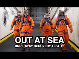 Successful Underway Recovery Test-12 for Artemis II Splashdown Recovery