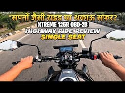 Xtreme 125R iBS OBD-2B Highway Ride Review 🔥| Single Seat Variant Test✅️