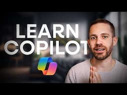 Learn The Basics Of Microsoft's Copilot In 15 Minutes