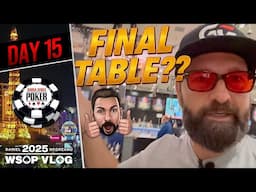 BATTLING to another FINAL TABLE? - Daniel Negreanu 2025 WSOP VLOG Day 15