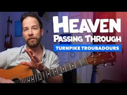 Step-by-Step Fingerstyle ft. Turnpike Troubadours "Heaven Passing Through"