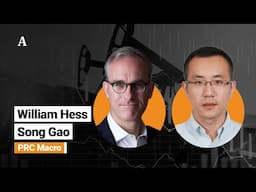 The Intersection of Geopolitics & Commodity Markets: A PRC Macro Analysis - William Hess & Song Gao