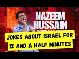 Jokes about Israel for 12 and a half minutes - Nazeem Hussain
