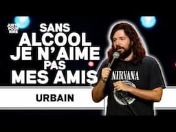 DRY JANUARY - URBAIN | JUSTE POUR RIRE
