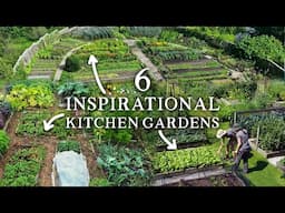 6 Super Productive Kitchen Gardens | 1+ Hour Gardening Inspiration