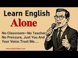 How I Learned English Alone✅—No Tutor, No Expensive Courses || My Powerful Journey🔥 || Graded Reader