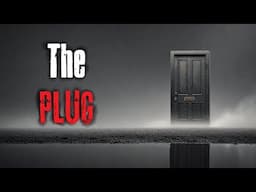 The Plug Scary Story For Sleep Creepypasta