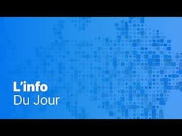 L’info du jour | 1er mai - Mi-journée
