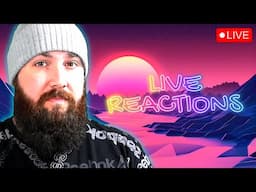 IM HECKA LATE! (Live Reactions)