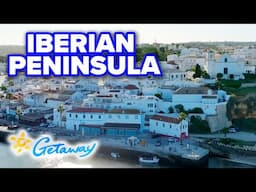 Exploring the Iberian Peninsula | Getaway 2025