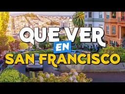 🧳️ TOP 10 Que Ver en SAN FRANCISCO ✈️ Guía Que Hacer en San Francisco