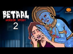 BETAAL Part 2 Horror Story | Scary Pumpkin | Hindi Horror Stories | Real Horror Story