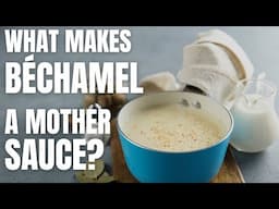 Béchamel | Questions Answered, Theory Explained