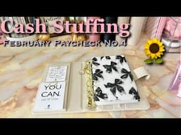 CASH STUFFING FEBRUARY 2025 PAYCHECK #4 | #cashstuffing  #howtosavemoney  #zerobasedbudget
