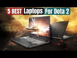 Best Laptops For Dota 2 Gaming in 2025