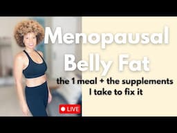 Checking in on that Menopausal Belly Fat (why this 1 meal helped me shrink the fat!)