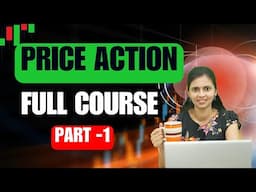 Price Action Trading Complete Course -  Part 1 | CA Akshatha Udupa