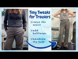 Trouser Tweaks!: raising the waist, adding belt loops, and hemming by hand