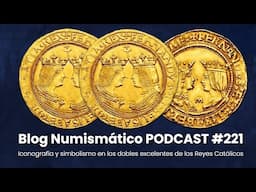 Iconografía y simbolismo en los dobles excelentes de los Reyes Católicos | PODCAST #221